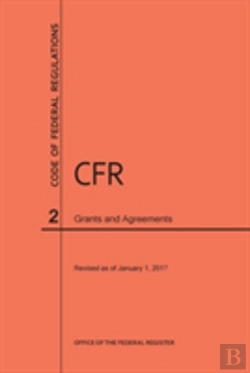 Bertrand.pt - Code Of Federal Regulations Title 2, Grants And Agreements, 2017