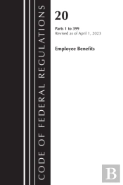 Code Of Federal Regulations, Title 20 Employee Benefits 1-399, 2023