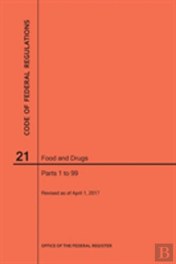 Bertrand.pt - Code Of Federal Regulations Title 21, Food And Drugs, Parts 1-99, 2017