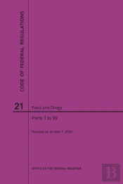 Code Of Federal Regulations Title 21, Food And Drugs, Parts 1-99, 2020