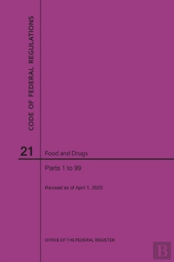 Bertrand.pt - Code Of Federal Regulations Title 21, Food And Drugs, Parts 1-99, 2020