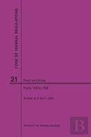 Code Of Federal Regulations Title 21, Food And Drugs, Parts 100-169, 2020