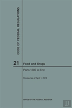 Bertrand.pt - Code Of Federal Regulations Title 21, Food And Drugs, Parts 1300-End, 2018