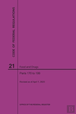 Bertrand.pt - Code Of Federal Regulations Title 21, Food And Drugs, Parts 170-199, 2020