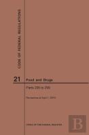 Code Of Federal Regulations Title 21, Food And Drugs, Parts 200-299, 2019