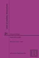 Code Of Federal Regulations Title 21, Food And Drugs, Parts 500-599, 2020