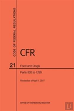 Bertrand.pt - Code Of Federal Regulations Title 21, Food And Drugs, Parts 800-1299, 2017