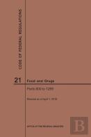 Code Of Federal Regulations Title 21, Food And Drugs, Parts 800-1299, 2019