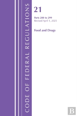 Bertrand.pt - Code Of Federal Regulations, Title 21 Food Drugs 200 - 299, Revised As Of April 1, 2025