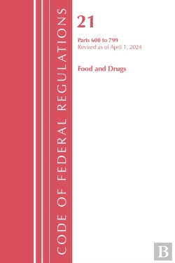 Bertrand.pt - Code Of Federal Regulations, Title 21 Food Drugs 600 - 799, Revised As Of April 1, 2024