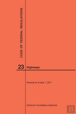 Bertrand.pt - Code Of Federal Regulations Title 23, Highways, 2017