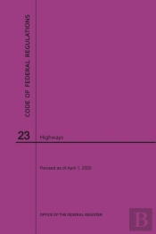 Code Of Federal Regulations Title 23, Highways, 2020