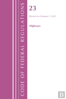Bertrand.pt - Code Of Federal Regulations, Title 23 Highways, 2022