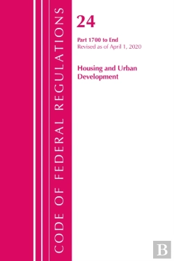 Bertrand.pt - Code Of Federal Regulations, Title 24 Housing And Urban Development 1700-End, Revised As Of April 1, 2020