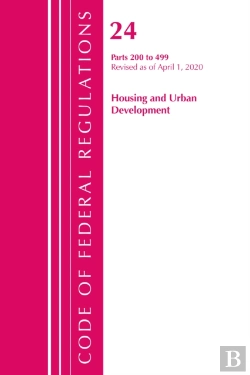 Bertrand.pt - Code Of Federal Regulations, Title 24 Housing And Urban Development 200-499, Revised As Of April 1, 2020