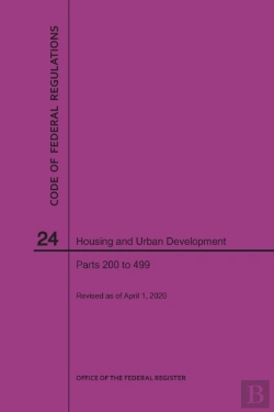 Bertrand.pt - Code Of Federal Regulations Title 24, Housing And Urban Development, Parts 200-499, 2020