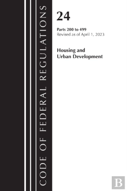 Bertrand.pt - Code Of Federal Regulations, Title 24 Housing Urban Dev 200-499 2023