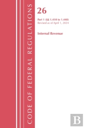 Code Of Federal Regulations, Title 26 Internal Rev 1.410-1.440, Revised As Of April 1, 2024