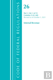 Code Of Federal Regulations, Title 26 Internal Revenue 1.0-1.60, Revised As Of April 1, 2021