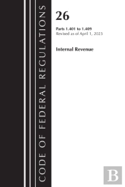 Code Of Federal Regulations, Title 26 Internal Revenue 1.401-1.409, 2023