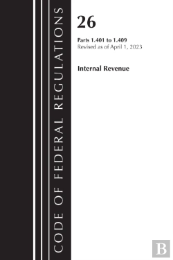 Bertrand.pt - Code Of Federal Regulations, Title 26 Internal Revenue 1.401-1.409, 2023