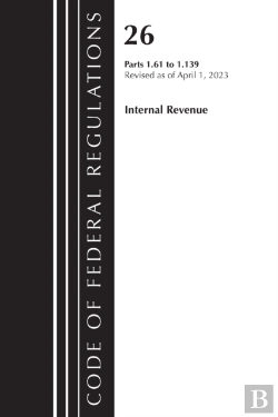 Bertrand.pt - Code Of Federal Regulations, Title 26 Internal Revenue 1.61-1.139, 2023