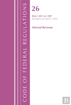 Bertrand.pt - Code Of Federal Regulations, Title 26 Internal Revenue 1.851-1.907, Revised As Of April 1, 2022