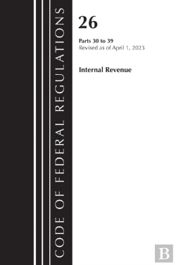 Bertrand.pt - Code Of Federal Regulations, Title 26 Internal Revenue 30-39, 2023