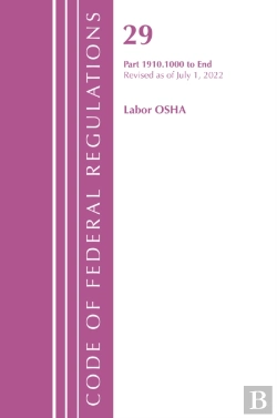 Bertrand.pt - Code Of Federal Regulations, Title 29 Labor Osha 1910.1000-End, Revised As Of July 1, 2022