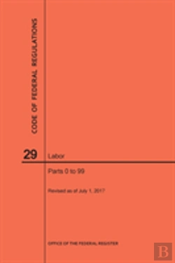 Bertrand.pt - Code Of Federal Regulations Title 29, Labor, Parts 0-99, 2017