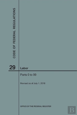 Bertrand.pt - Code Of Federal Regulations Title 29, Labor, Parts 0-99, 2018