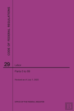 Bertrand.pt - Code Of Federal Regulations Title 29, Labor, Parts 0-99, 2020