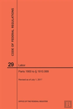 Bertrand.pt - Code Of Federal Regulations Title 29, Labor, Parts 1900 To 1910. 999, 2017