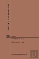 Code Of Federal Regulations Title 29, Labor, Parts 1911-1925, 2019