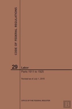 Bertrand.pt - Code Of Federal Regulations Title 29, Labor, Parts 1911-1925, 2019