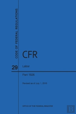 Bertrand.pt - Code Of Federal Regulations Title 29, Labor, Parts 1926, 2016