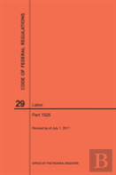 Code Of Federal Regulations Title 29, Labor, Parts 1926, 2017