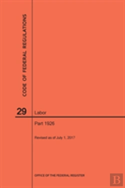 Bertrand.pt - Code Of Federal Regulations Title 29, Labor, Parts 1926, 2017