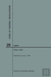 Code Of Federal Regulations Title 29, Labor, Parts 1926, 2018