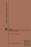 Code Of Federal Regulations Title 29, Labor, Parts 900-1899, 2019