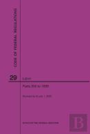 Code Of Federal Regulations Title 29, Labor, Parts 900-1899, 2020