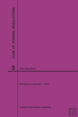 Bertrand.pt - Code Of Federal Regulations Title 3, The President, 2020