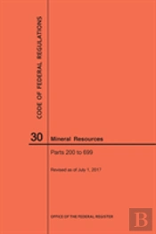 Code Of Federal Regulations Title 30, Mineral Resources, Parts 200-699, 2017