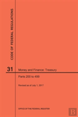 Bertrand.pt - Code Of Federal Regulations Title 31, Money And Finance, Parts 200-499, 2017