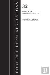 Code Of Federal Regulations, Title 32 National Defense 1-190, Revised As Of July 1, 2023