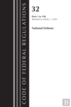 Bertrand.pt - Code Of Federal Regulations, Title 32 National Defense 1-190, Revised As Of July 1, 2023