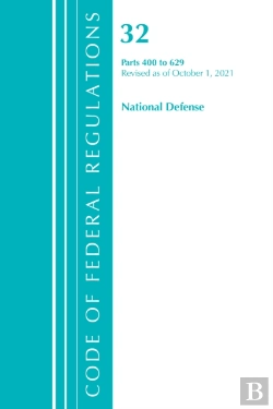 Bertrand.pt - Code Of Federal Regulations, Title 32 National Defense 400-629, Revised As Of July 1, 2021