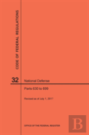 Code Of Federal Regulations Title 32, National Defense, Parts 630-699, 2017