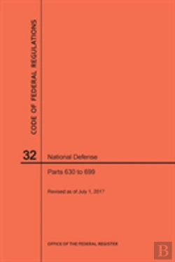 Bertrand.pt - Code Of Federal Regulations Title 32, National Defense, Parts 630-699, 2017