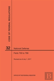 Code Of Federal Regulations Title 32, National Defense, Parts 700-799, 2017
